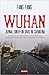 Wuhan: Jurnal dintr-un oraș...