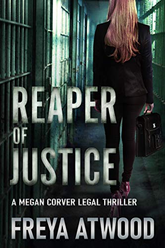 Reaper of Justice (Megan Corver Legal Thriller #1)