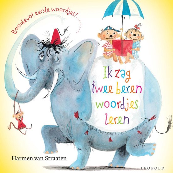 Ik zag twee beren woordjes leren: boordevol eerste woordjes! (Hardcover)