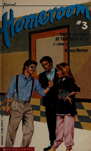 Triple Trouble at Fairwood High (Homeroom Book 3)