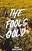 The Fool's Gold by Serialsleeper