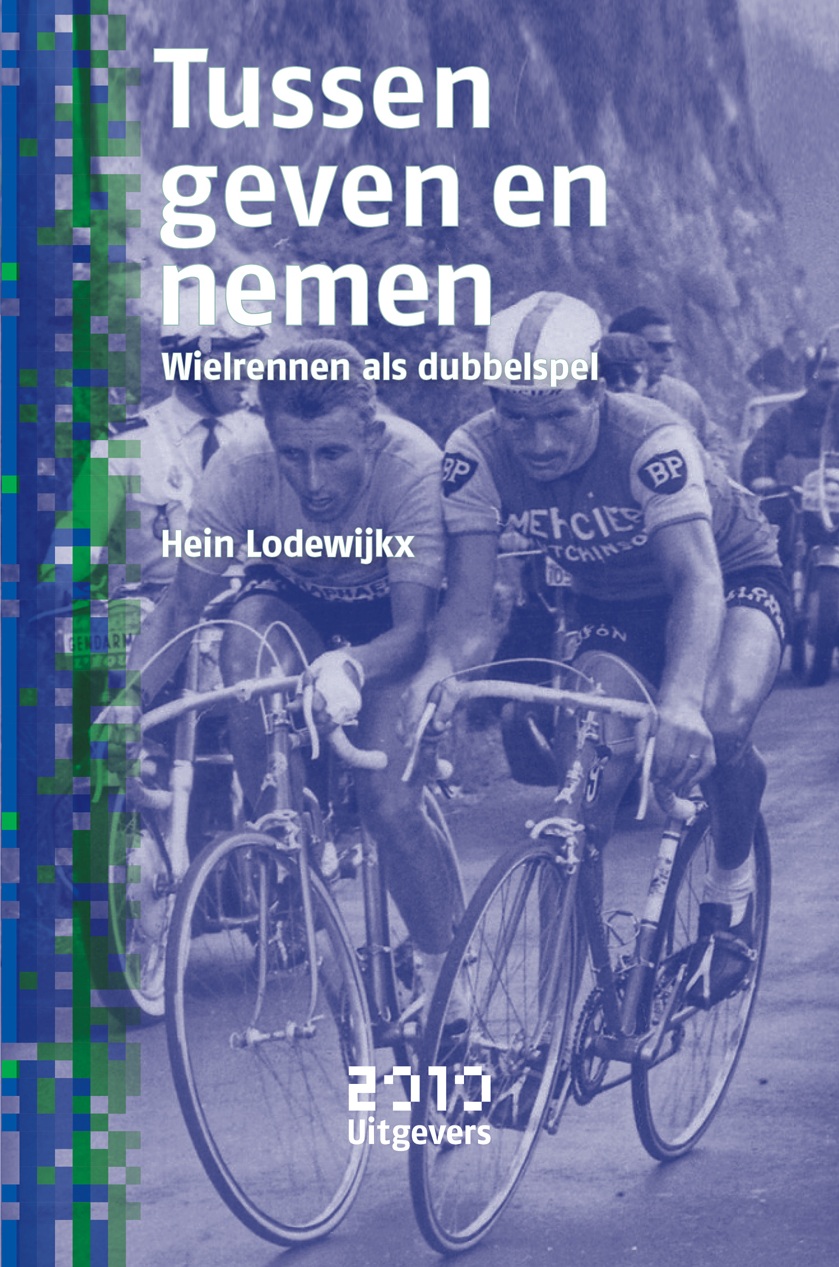 Tussen geven en nemen; Wielrennen als dubbelspel