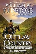 Outlaw Country (Smoke Jensen, #3) 