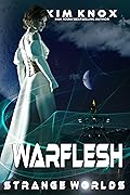Warflesh: Strange Worlds : Book Four