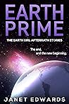 Earth Prime (The Earth Girl Aftermath Stories #1)