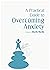 A Practical Guide To Overco...
