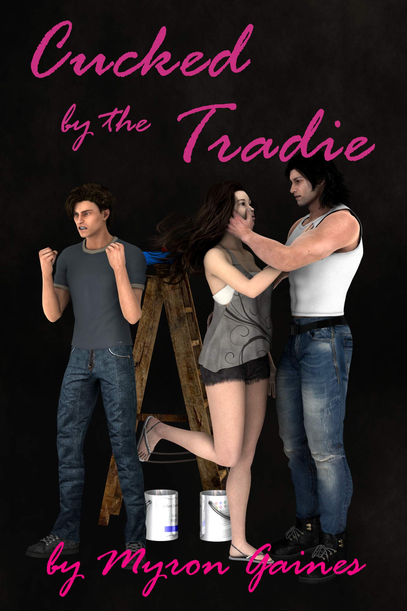 Cucked by the Tradie (Kindle Edition)