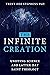 The Infinite Creation: Unif...