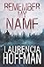 Remember My Name by Laurencia Hoffman
