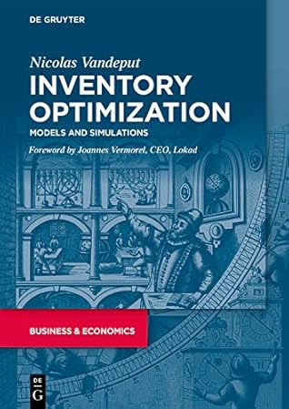 Inventory Optimization: Models and Simulations