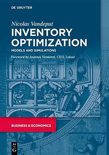 Inventory Optimization: Models and Simulations (Kindle Edition)