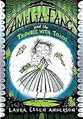 Amelia Fang and the Trouble with Toads