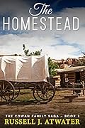 The Homestead (Cowan Family Saga, #3)