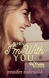 When I’m With You (Big Prairie Romance #3) When I’m With You (Big Prairie Romance #3)