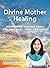Divine Mother Healing: Vibr...