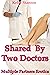 Shared By Two Doctors (Multiple Partners Erotica)