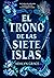El trono de las siete islas  (El trono de las siete islas, #1)
