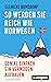 So werden Sie reich wie Norwegen: Genial einfach ein Vermögen aufbauen (German Edition)