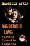 Dangerous Love: W...