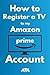 How to Register a TV to my Amazon Prime Account: 3 Step Guide on How to Register my TV to my Amazon Account with Screenshots