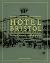 Hotel Bristol. Na rogu hist...