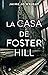 La casa de Foster Hill
