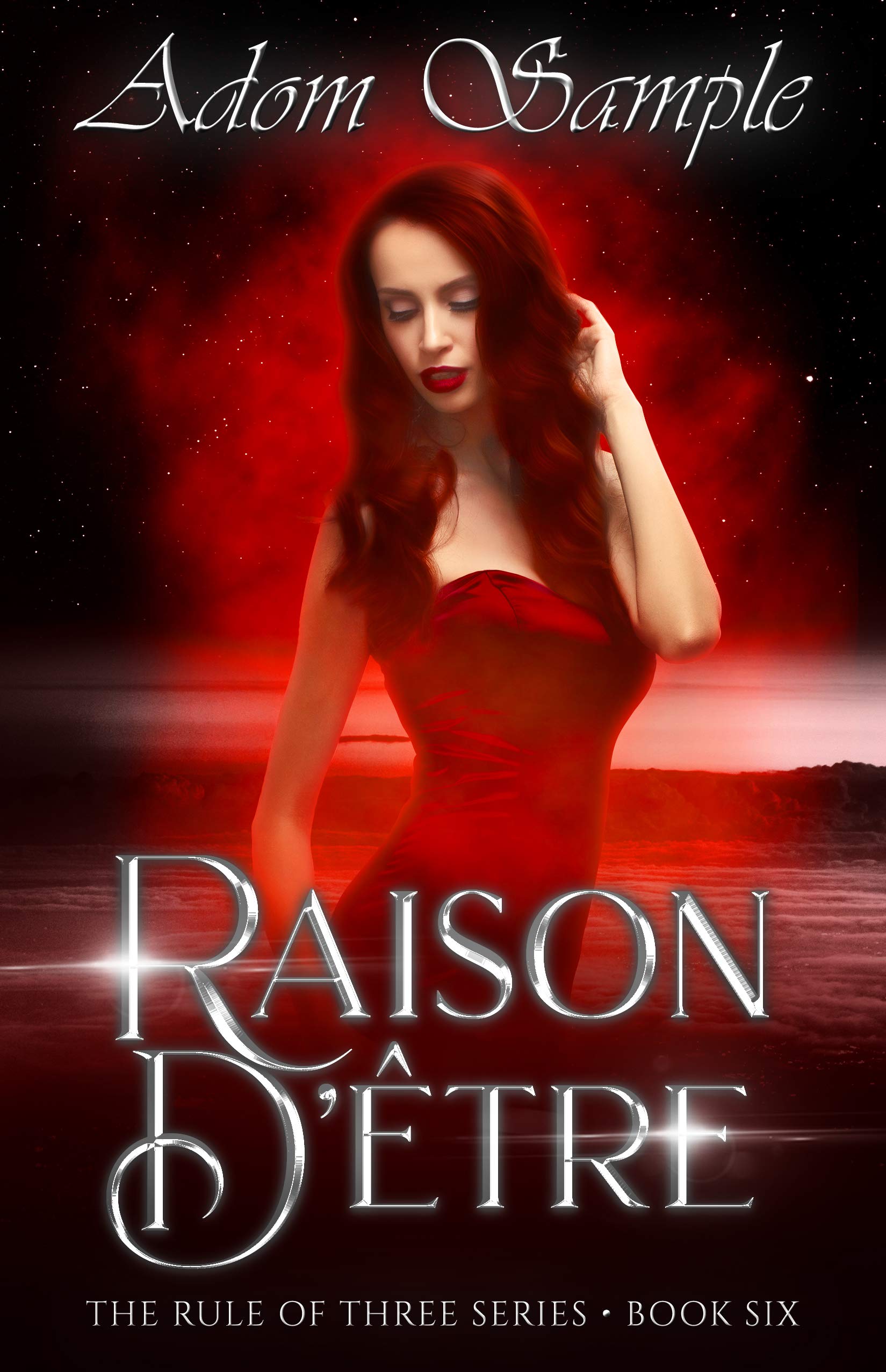 Raison D'être (The Rule of Three Book 6)