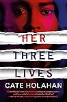 Her Three Lives