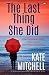 The Last Thing She Did
