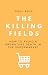 The Killing Fields by Paul   Kaye