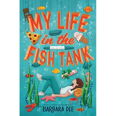My Life In The Fish Tank By Barbara Dee