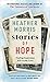Stories of Hope: Finding Inspiration in Everyday Lives