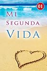 Mi Segunda Vida 1...