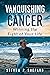 Vanquishing Cancer: Winning...
