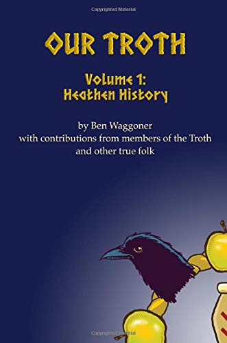 Our Troth: Heathen History (Paperback)