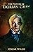 THE PICTURE OF DORIAN GREY .: Annotated