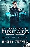 Une veillée funéraire by Hailey Turner
