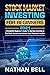 Stock Market Investing for Beginners 2021 by Nathan Bell