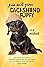 You and Your Dachshund Pupp...