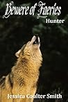 Bewere of Faeries: Hunter (Bewere of Faeries, Part #1)