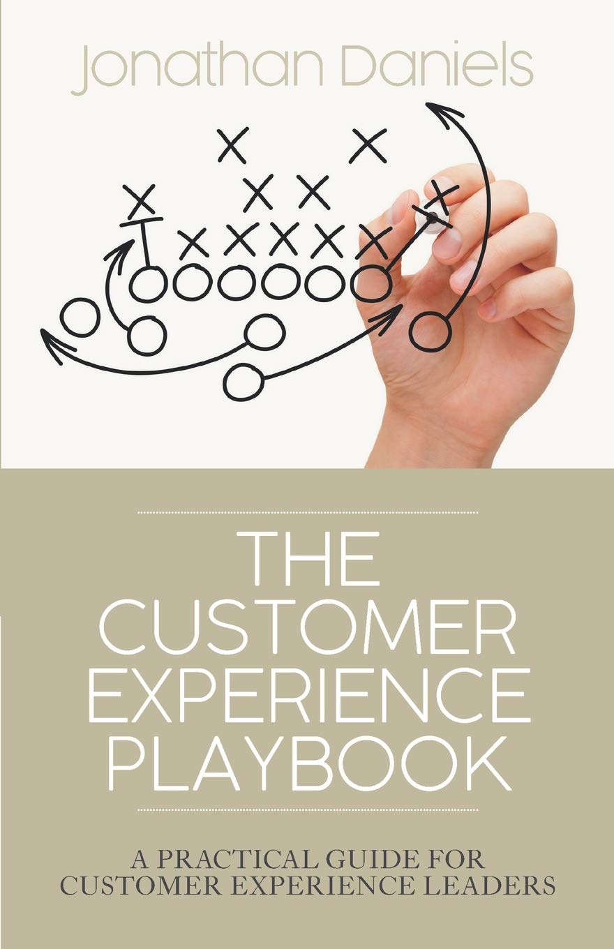 The Customer Experience Playbook: A practical guide for Customer Experience leaders (Paperback)