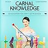Carnal Knowledge:...