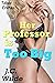 Her Professor is Too Big: Taboo Erotica
