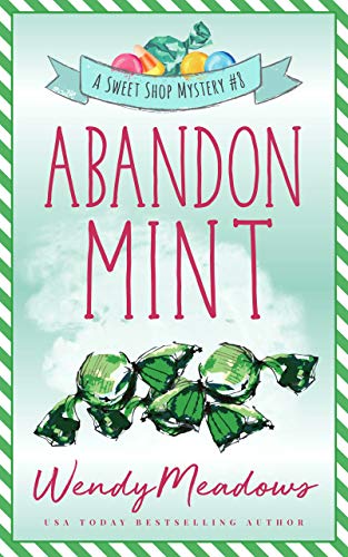 Abandon Mint (Sweet Shop Mystery #8)