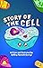 Story of the Cell: Children's biology book, fun poems and cute illustrations–Ages 8 and above.