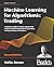 Machine Learning for Algorithmic Trading: Predictive Models to Extract Signals from Market and Alternative Data for Systemic Trading Strategies with Python