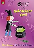 Titchy Witch and the Get-Better Spell