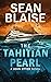 The Tahitian Pearl by Sean Blaise