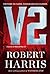 V2: A Novel of World War II