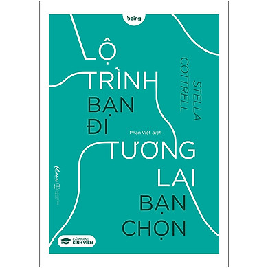 Lộ Trình Bạn Đi Tương Lai Bạn Chọn (Unknown Binding)